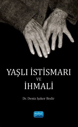 Yaşlı İstismarı ve İhmali