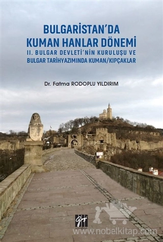 2. Bulgar Devleti'nin Kuruluşu ve Bulgar Tarih Yazımında Kuman-Kıpçaklar