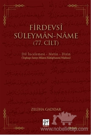 Dil İncelemesi - Metin - Dizin (Topkapı Sarayı Müzesi Kütüphanesi Nüshası)