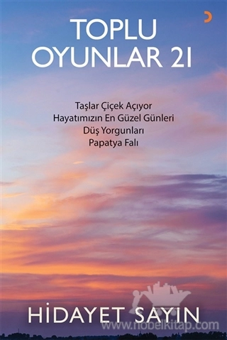 Taşlar Çiçek Açıyor, Hayatımızın En Güzel Günleri, Düş Yorgunları, Papatya Falı