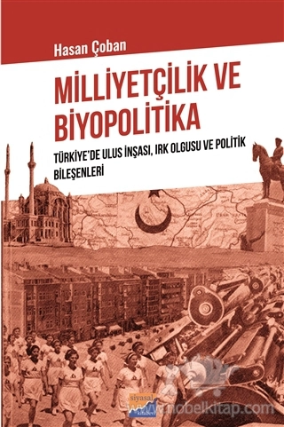 Türkiye’de Ulus İnşası, Irk Olgusu ve Politik Bileşenleri