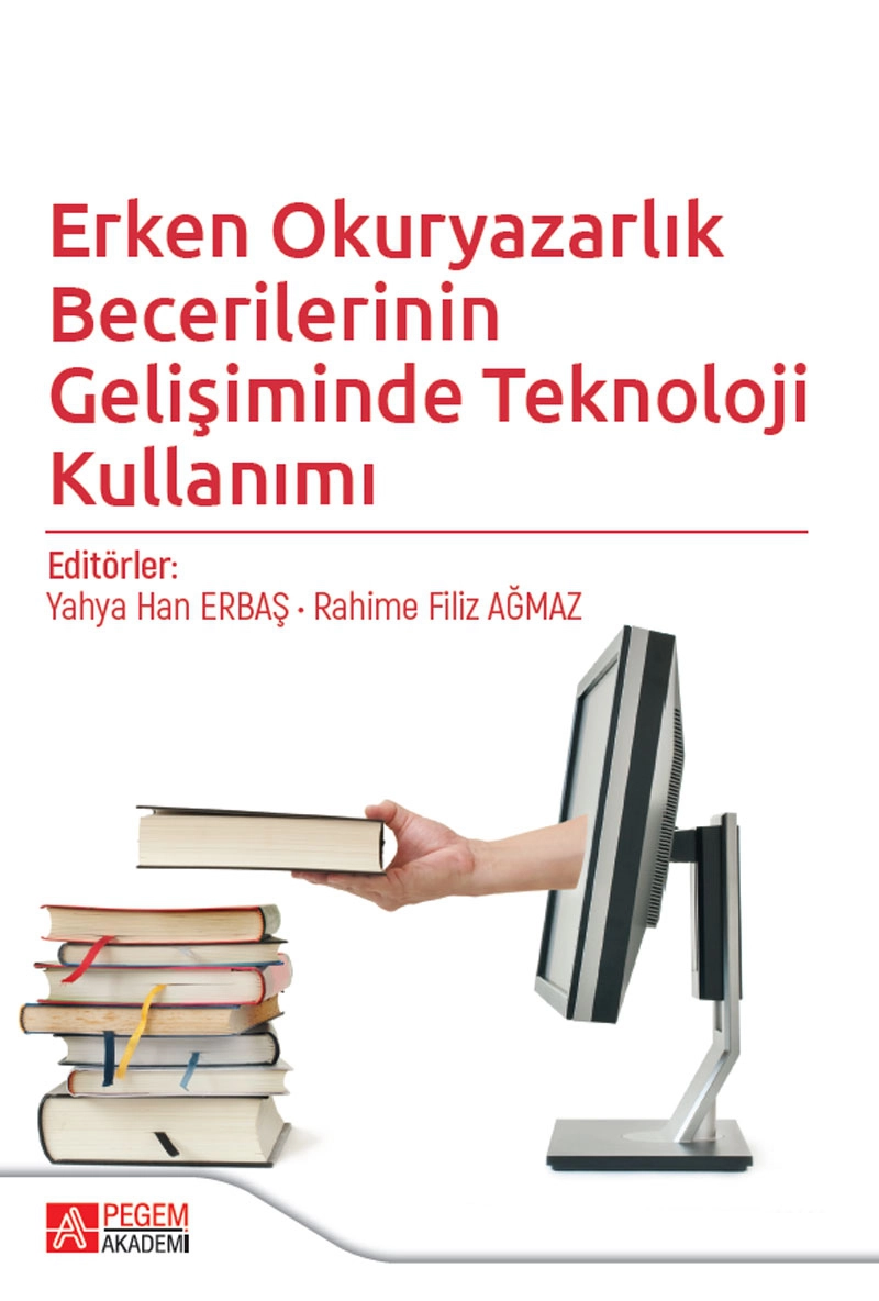 ERKEN OKURYAZARLIK BECERİLERİNİN GELİŞİMİNDE TEKNOLOJİ KULLANIMI