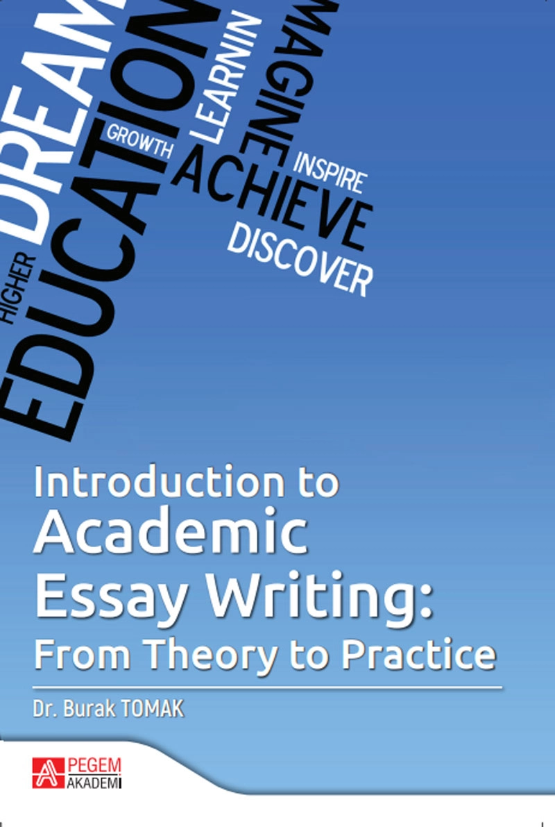 Introduction to Academic Essay Writing From Theory to Practice