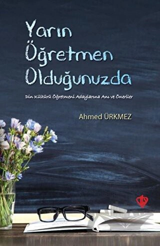 Din Kültürü Öğretmeni Adaylarına Anı ve Öneriler