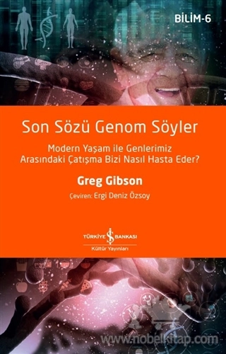 Modern Yaşam ile Genlerimiz Arasındaki Çatışma Bizi Nasıl Hasta Eder?