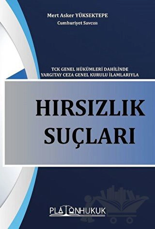 TCK Genel Hükümleri Dahilinde Yargıtay Ceza Genel Kurulu İlamlarıyla