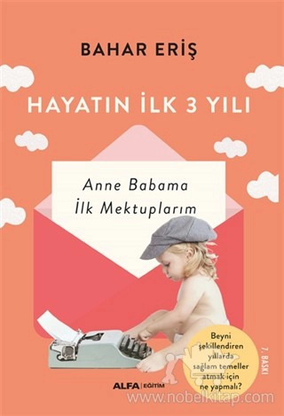 Anne Babama İlk Mektuplarım