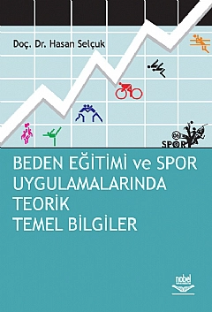 Beden Eğitimi ve Spor Uygulamalarında Teorik Temel Bilgiler