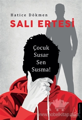 Çocuk Susar Sen Susma!