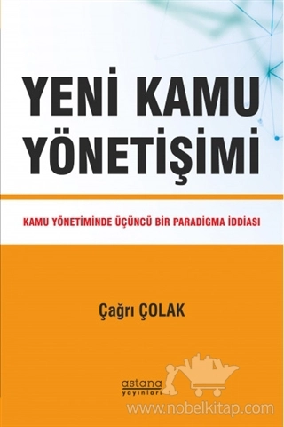 Kamu Yönetiminde Üçüncü Bir Paradigma İddiası