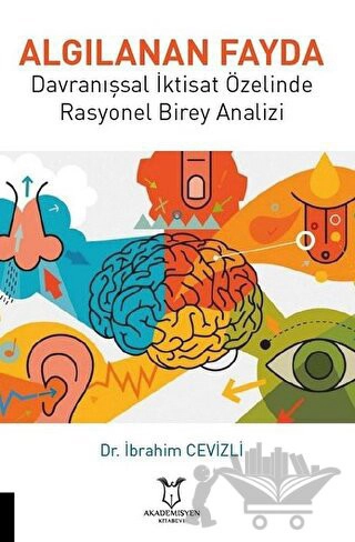 Davranışsal İktisat Özelinde Rasyonel Birey Analizi