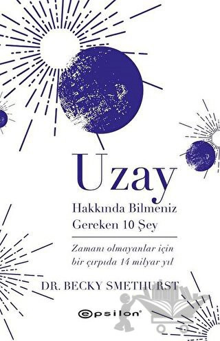 Zamanı Olmayanlar İçin Bir Çırpıda 14 Milyar Yıl