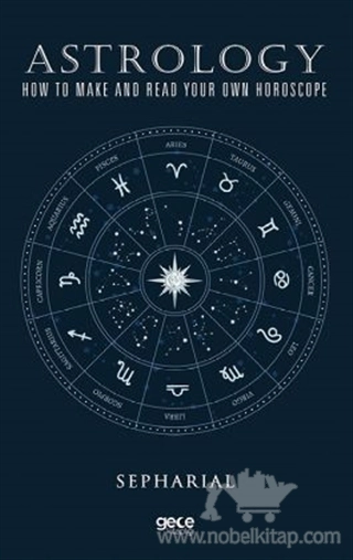 How To Make And Read Your Own Horoscope