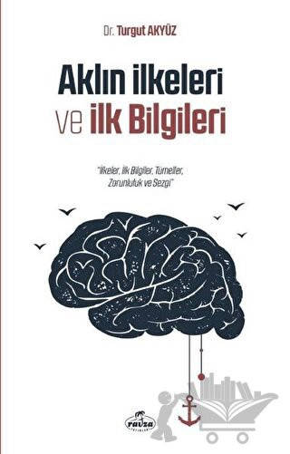 İlkeler, İlk Bilgiler, Tümeller, Zorunluluk ve Sezgi