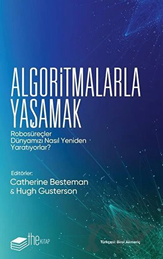 Robosüreçler Dünyamızı Nasıl Yeniden Yaratıyorlar?