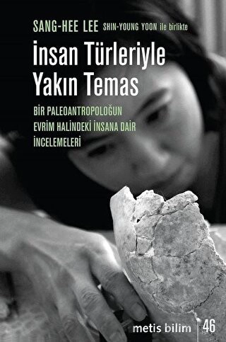 Bir Paleoantropoloğun Evrim Halindeki İnsana Dair İncelemeleri