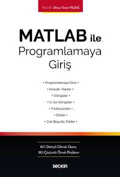 MATLAB ile Programlamaya Giriş Kavram – Uygulama – Örnek Problemler