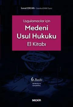 Uygulamacılar İçinMedeni Usul Hukuku El Kitabı