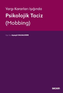 Yargıtay Kararları IşığındaPsikolojik Taciz &#40;Mobbing&#41;