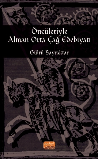 Öncüleriyle Alman Orta Çağ Edebiyatı