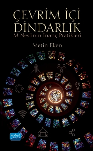 Çevrim İçi Dindarlık: M Neslinin İnanç Pratikleri