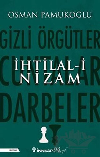 Gizli Örgütler, Cuntalar ve Darbeler