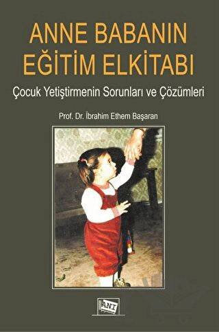 Çocuk Yetiştirmenin Sorunları ve Çözümleri