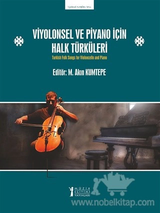 Turkish Folk Songs For Violoncello and Piano