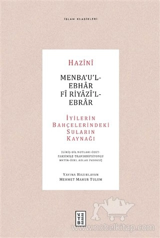 İyilerin Bahçelerindeki Suların Kaynağı - (Giriş-Dil Notları-Özet-Faksimile-Transkripsiyonlu Metin-Özel Adlar İndeksi)