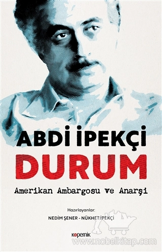 Amerikan Ambargosu ve Anarşi