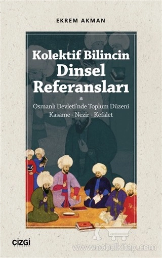 Osmanlı Devleti'nde Toplum Düzeni Kasame - Nezir - Kefalet