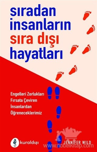 Engelleri Zorlukları Fırsata Çeviren İnsanlardan Öğreneceklerimiz