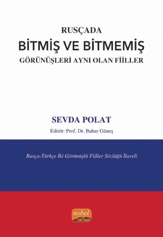 Rusçada Bitmiş ve Bitmemiş Görünüşleri Aynı Olan Fiiller