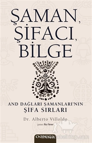 And Dağları Şamanları’nın Şifa Sırları