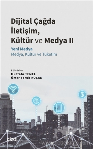 Yeni Medya - Medya, Kültür ve Tüketim