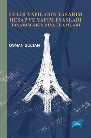 ÇELİK YAPILARIN TASARIM HESAP VE YAPIM ESASLARI - Tasarım Akış Diyagramları