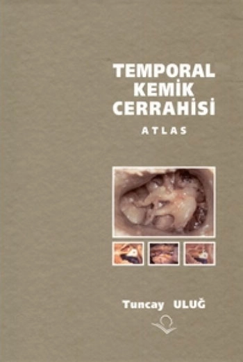 Kulak ve Temporal Kemik Cerrahisi