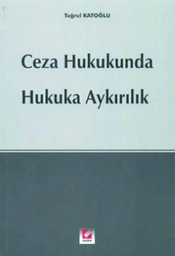 Ceza Hukuku'ndaHukuka Aykırılık