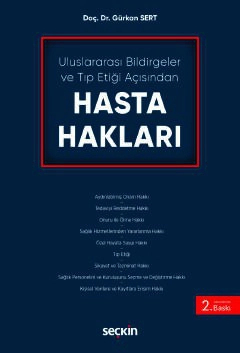 Uluslararası Bildirgeler ve Tıp Etiği AçısındanHasta Hakları