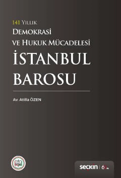 141 Yıllık Demokrasi ve Hukuk Mücadelesi İstanbul Barosu