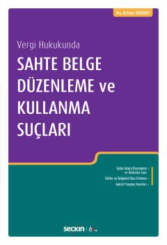 Vergi HukukundaSahte Belge Düzenleme ve Kullanma Suçları