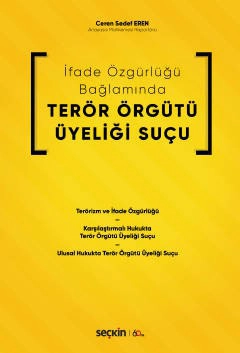 İfade Özgürlüğü BağlamındaTerör Örgütü Üyeliği Suçu