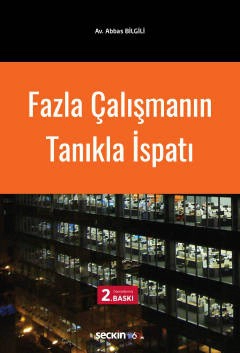 Fazla Çalışmanın Tanıkla İspatı