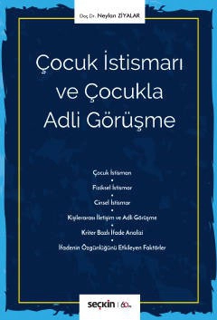 Çocuk İstismarı ve Çocukla Adli Görüşme