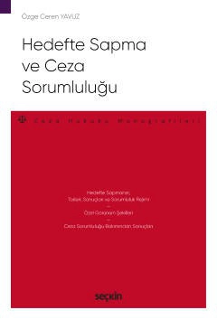 Hedefte Sapma ve Ceza Sorumluluğu – Ceza Hukuku Monografileri –