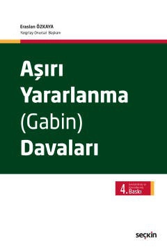 Aşırı Yararlanma (Gabin) Davaları