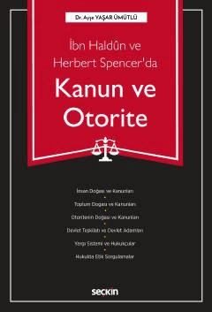 İbn Haldûn ve Herbert Spencer'da <br />
Kanun ve Otorite