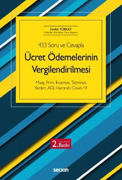 433 Soru ve CevaplaÜcret Ödemelerinin Vergilendirilmesi Maaş, Prim, İkramiye, Tazminat, Yardım,  AGİ, Harcırah, Koronavirüs