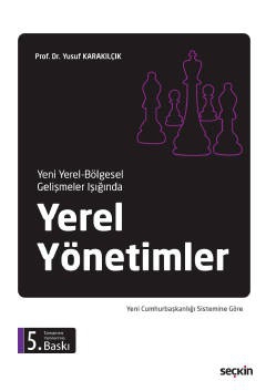 Yeni Yerel – Bölgesel Gelişmeler IşığındaYerel Yönetimler