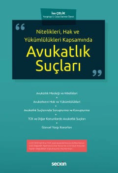 Nitelikleri, Hak ve Yükümlülükleri KapsamındaAvukatlık Suçları